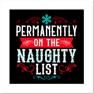 Permanently On The Naughty List Funny Christmas Humor Posters and Art